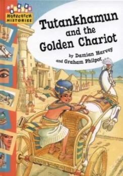 Image of Tutankhamun and the Golden Chariot by Damian Harvey Hardback