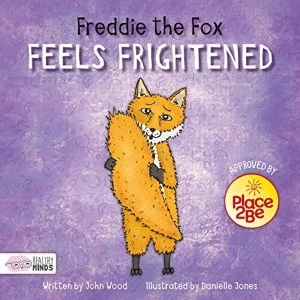 Image of Freddie the Fox Feels Frightened Hardback 2018