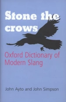 Image of Stone the Crows by John Ayto Hardback
