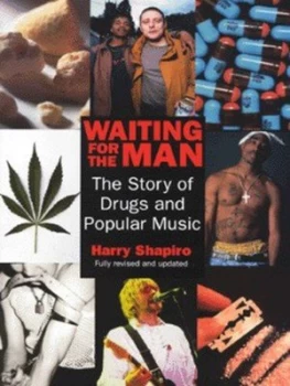 Image of Waiting for the Man by Harry Shapiro Paperback
