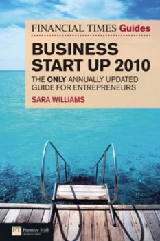 Image of The Financial Times Guide to Business Start up 2010 by Sara Williams Book