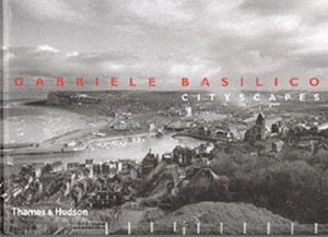 Image of Gabriele Basilico by Filippo Maggia and Gabriele Basilico Hardback