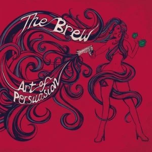 Image of Art of Persuasion by The Brew CD Album