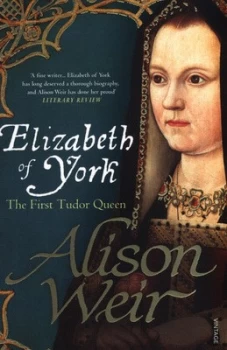 Image of Elizabeth of York by Alison Weir Book