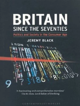 Image of Britain since the Seventies by Jeremy Black Book