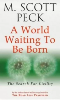 Image of A World Waiting to Be Born by M. Scott Peck Book