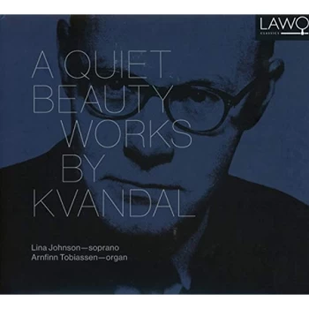 image of Lina Johnson, Arnfinn Tobiassen - A Quiet Beauty: Works By Kvandal CD