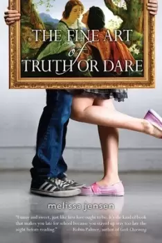 Image of The fine art of truth or dare by Melissa Jensen