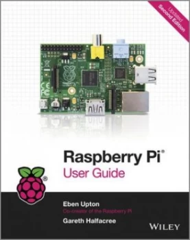 Image of Raspberry Pi User Guide by Eben Upton Paperback