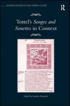 Image of Tottels Songes and Sonettes in Context by Stephen Hamrick Hardback