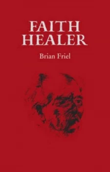Image of Faith Healer by Brian Friel Book