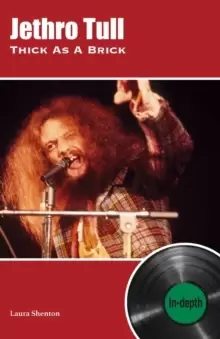 Image of Jethro Tull Thick As A Brick : In-depth