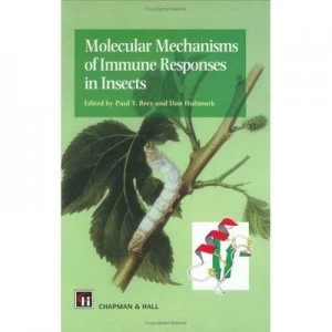 Image of Molecular Mechanisms of Immune Responses in Insects by P.T. Brey Hardback