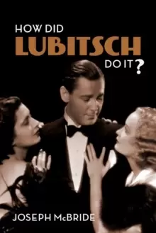 Image of How Did Lubitsch Do It?
