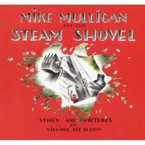 Image of Mike Mulligan and His Steam Shovel by Virginia Lee Burton Book