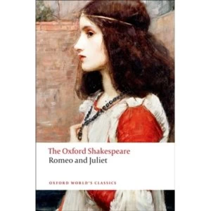 Image of Romeo and Juliet: The Oxford Shakespeare by William Shakespeare (Paperback, 2008)