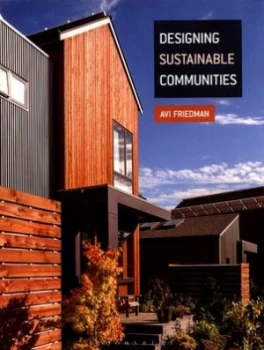 Image of Designing Sustainable Communities by Professor Avi Friedman Book