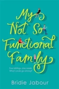 Image of My not so functional family by Bridie Jabour