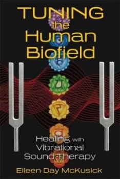 Image of Tuning the human biofield by Eileen Day McKusick