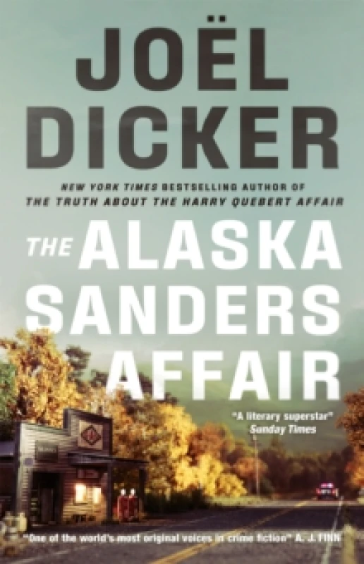 Image of The Alaska Sanders Affair : From the master of the plot twist Hardback