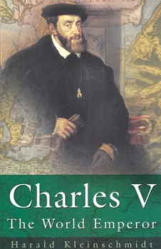 Image of Charles V by Harald Kleinschmidt Hardback
