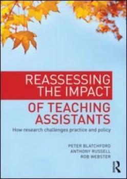 Image of Reassessing the Impact of Teaching Assistants by Peter Blatchford Paperback