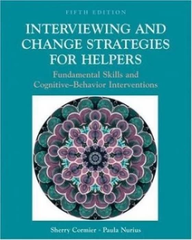 Image of Interviewing and Change Strategies for Helpers by L. Sherilyn Cormier and Paula Nurius and L. Sherilyn Cormier Book