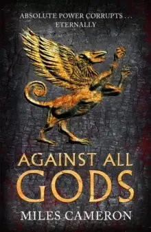 Image of Against All Gods : The Age of Bronze: Book 1