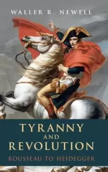 Image of Tyranny and Revolution : Rousseau to Heidegger