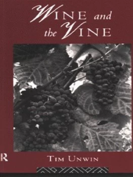 Image of Wine and the Vine by Tim Unwin Paperback