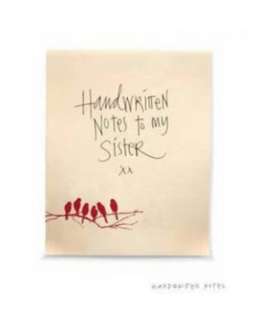 Image of Handwritten Notes to My Sister by Carla Shale Hardback