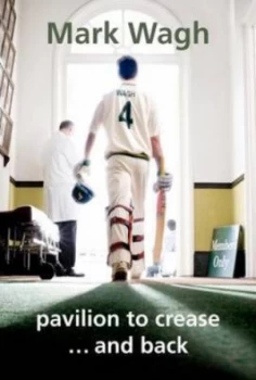 Image of Pavilion to Crease -And Back by Mark Wagh Hardback