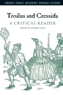 Image of Troilus and Cressida: A Critical Reader