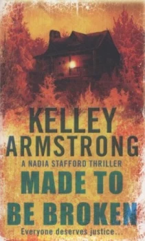 Image of Made to Be Broken by Kelley Armstrong Paperback