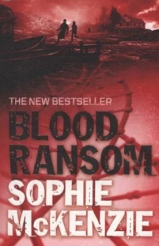 Image of Blood Ransom by Sophie Mckenzie Paperback