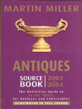 Image of Antiques Source Book 2003-2004 by Martin Miller Paperback