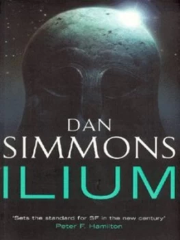 Image of Ilium by Dan Simmons Paperback