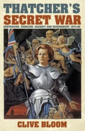 Image of Thatchers secret war by Clive Bloom