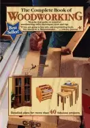 Image of complete book of woodworking step by step guide to essential woodworking sk
