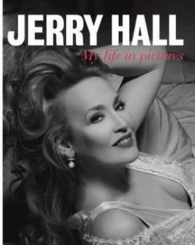 Image of Jerry Hall by Jerry Hall Hardback