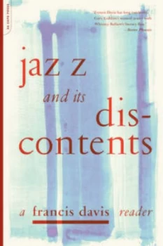 Image of Jazz and Its Discontents by Francis Davis Paperback