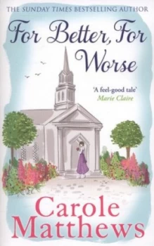 Image of For Better for Worse by Carole Matthews Paperback