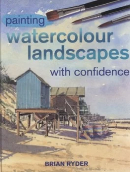Image of Painting Watercolour Landscapes with Confidence by Brian Ryder Hardback