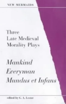 Image of Three Late Mediaeval Morality Plays by G.A Lester Book