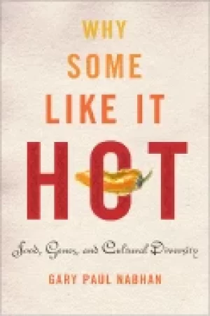 Image of why some like it hot food genes and cultural diversity