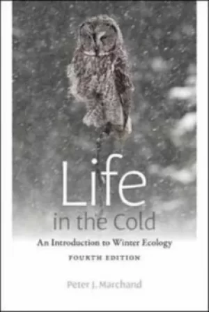 Image of Life in the cold by Peter J Marchand
