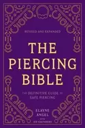 Image of piercing bible revised and expanded the definitive guide to safe piercing