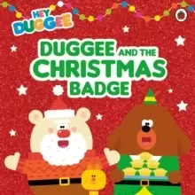 Image of Hey Duggee: Duggee and the Christmas Badge