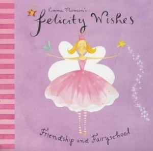 Image of Friendship and Fairyschool by Emma Thomson Hardback
