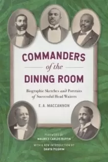 Image of Commanders of the Dining Room : Biographic Sketches and Portraits of Successful Head Waiters